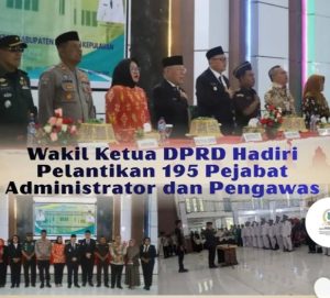 Sri Yeni Wakili DPRD Hadiri Pelantikan 195 Pejabat Administrator & Pengawas Bangkep